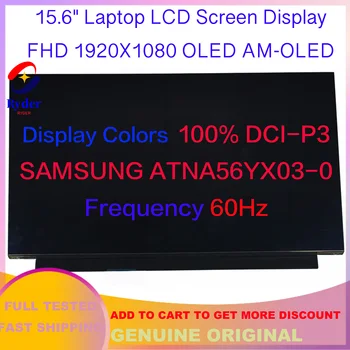 15.6 Inch ATNA56YX03-0 (SDC4161) ATNA56YX03 OLED AM-OLED Display LCD IPS Panel, FHD 1920x1080 EDP 30Pins culori lucioase DCI-P3 60hz