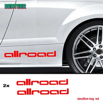 2psc în cele ALLROAD caroserie autocolant Pentru Audi A3 p8 b5 b6 b7 b8 b9 c5 c6 c7 A4 A5 A6 A7 A8 8P 4F TT, Q3 Q5 Q7 S3 S4