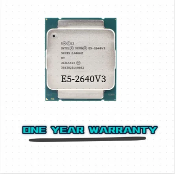 Intel Xeon E5 2640 V3 Procesor SR205 2.6 Ghz, 8 Core 90W Socket LGA 2011-3 CPU E5 2640V3 CPU