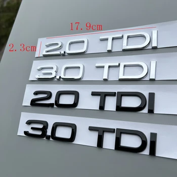 Masina 2.0 3.0 TDI Literele Logo-ul Portbagaj Aripa Insigna Emblema Decalcomanii de Styling Autocolant Pentru Audi A6 Q5 Q7 SQ5 SQ7 A3 A4 B6 B7 B8 B9 C6 C7